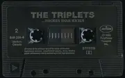 MC - The Triplets - ...Thicker Than Water - Dolby HX Pro,still sealed