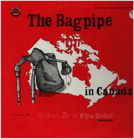 The Triumph Street Pipe Band - The Bagpipe In Canada