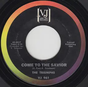 TRIUMPHS - Come To The Savior