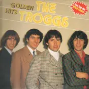 The Troggs - Golden Hits