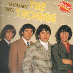 The Troggs - Golden Hits