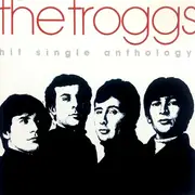 CD - The Troggs - Hit Single Anthology