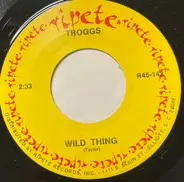 The Troggs / Shirley And Lee - Wild Thing / Let The Good Times Roll