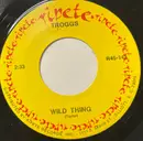 7inch Vinyl Single - The Troggs / Shirley And Lee - Wild Thing / Let The Good Times Roll