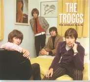 the Troggs - The Singles As & Bs