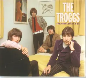 The Troggs - The Singles As & Bs