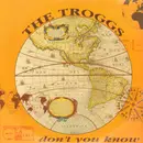 12inch Vinyl Single - The Troggs - Don't You Know