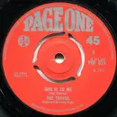 7inch Vinyl Single - The Troggs - Give It To Me - Red Push-Out Centre