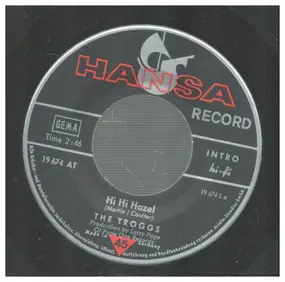 The Troggs - Hi Hi Hazel