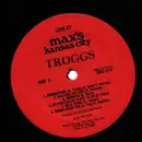 12inch Vinyl Single - The Troggs - Live At Max's Kansas City - Pre-Release