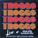 LP - The Troggs - Live At Max's Kansas City