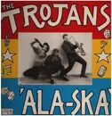 LP - The Trojans - 'Ala-Ska'