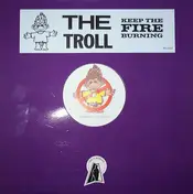 Troll - Keep The Fire Burning