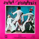 LP - The Troubadours - Drunk And Disorderly
