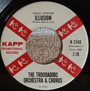 The Troubadors Orchestra and Chorus - Illusion