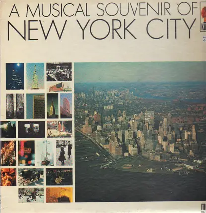 the troubadors, the ttravellers three, the cherry hill songsters a.o. - A Musical Souvenir Of New York City