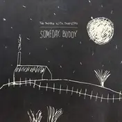 TROUBLE WITH TEMPLETON - Someday,Buddy