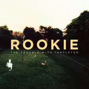 The Trouble With Templeton - ROOKIE