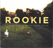 CD - The Trouble With Templeton - Rookie