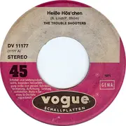 7inch Vinyl Single - The Trouble Shooters - Heiße Hös'chen