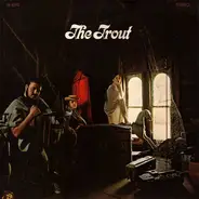 The Trout - The Trout