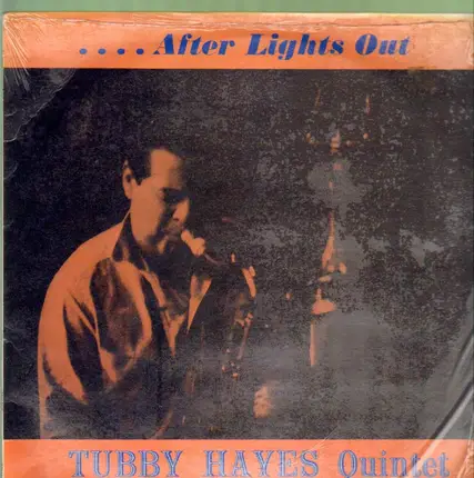 The Tubby Hayes Quintet - After Lights Out