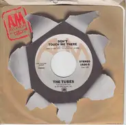 The Tubes - Don't Touch Me There