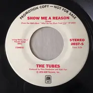 The Tubes - Show Me A Reason