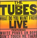 Double LP - The Tubes - What Do You Want From Live - Gatefold