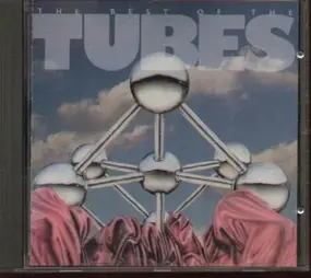 The Tubes - The Best Of The Tubes