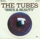 7inch Vinyl Single - The Tubes - She's A Beauty