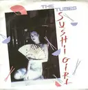 7inch Vinyl Single - The Tubes - Sushi Girl