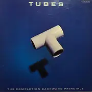 LP - The Tubes - The Completion Backward Principle