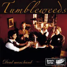 The Tumbleweeds - Dead Man's Hand