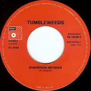 7inch Vinyl Single - The Tumbleweeds - Somewhere Between