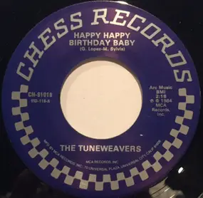 The Tune Weavers - Happy Happy Birthday Baby / Bad Girl