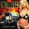 LP - The Turbo A.C.'s - Fuel For Life