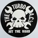 10'' - The Turbo A.C.'s - Hit The Road - Limited Edition, Picture Disc