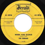 The Turbans - When You Dance / Let Me Show You (Around My Heart)