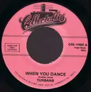 7inch Vinyl Single - The Turbans - When You Dance