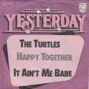 7inch Vinyl Single - The Turtles - Happy Together / It Ain't Me Babe