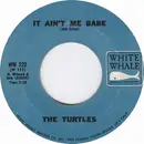 7inch Vinyl Single - The Turtles - It Ain't Me Babe / Almost There