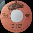 7inch Vinyl Single - The Turtles - It Ain't Me Babe