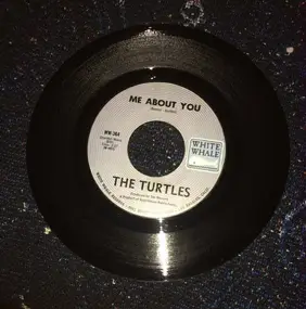 The Turtles - Me About You / Think I'll Run Away