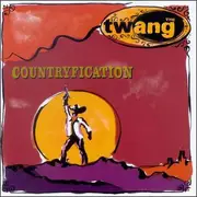 CD - The Twang - Countryfication