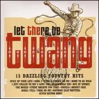 The Twang - Let There Be Twang