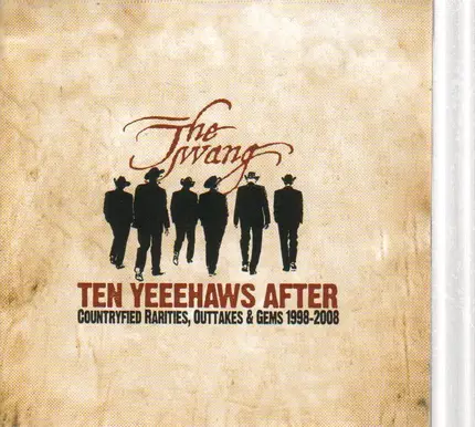 The Twang - Ten Yeeehaws After