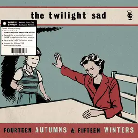 The Twilight Sad - Fourteen Autumns & Fifteen Winters / Demonstration Recordings