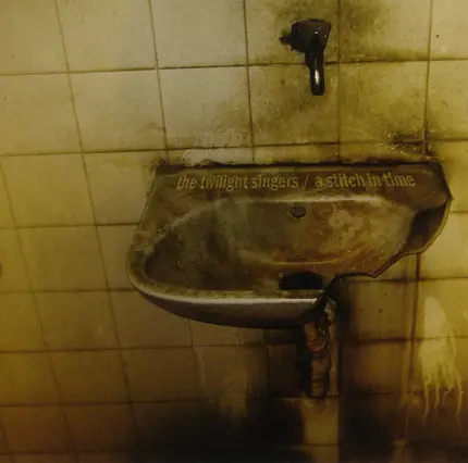 The Twilight Singers - A Stitch In Time