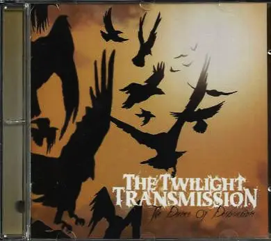 The Twilight Transmission - The Dance of Destruction